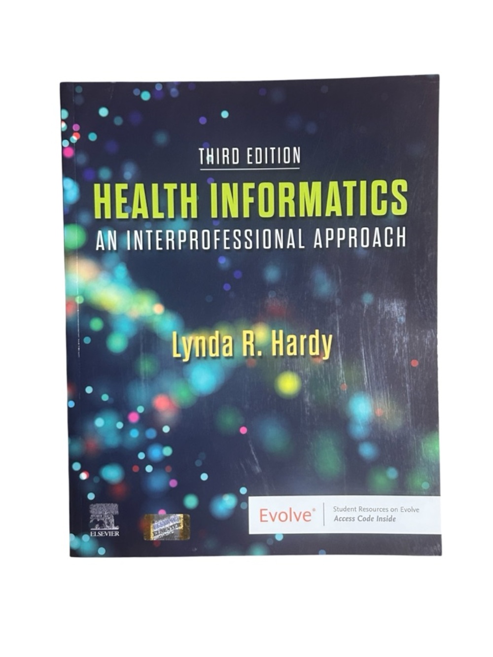 Health Informatics: An Interprofessional Approach - Lynda R. Hardy Textbook